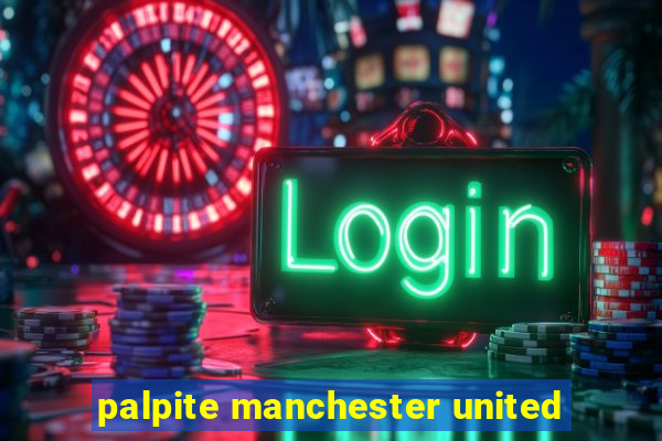 palpite manchester united